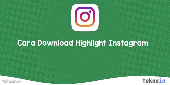 Cara Download Highlight Instagram