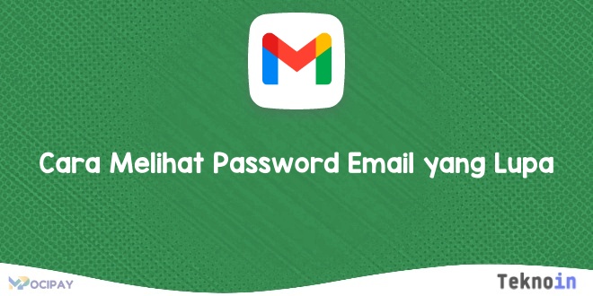 Cara Melihat Password Email yang Lupa