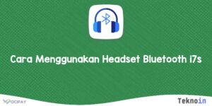 Cara Menggunakan Headset Bluetooth i7s