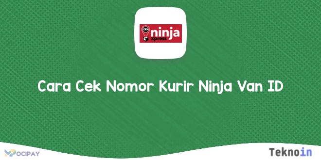 Cara Cek Nomor Kurir Ninja Van ID