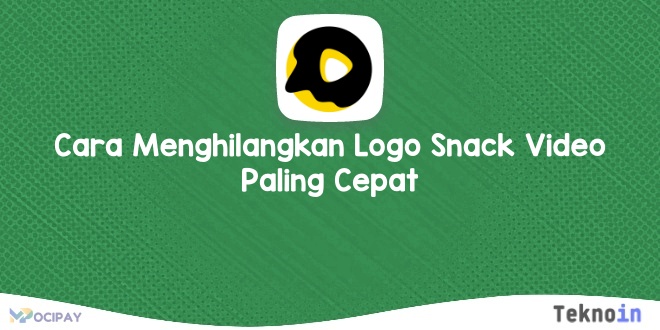Cara Menghilangkan Logo Snack Video Paling Cepat