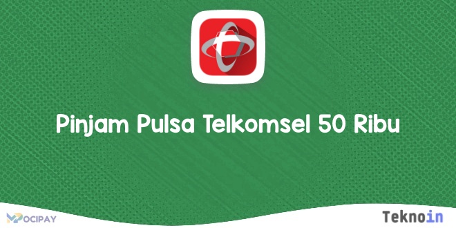 Pinjam Pulsa Telkomsel 50 Ribu