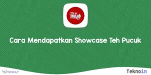 Cara Mendapatkan Showcase Teh Pucuk